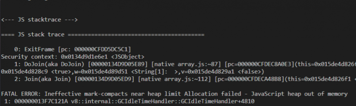 FATAL ERROR Ineffective Mark compacts Near Heap Limit Allocation Failed JavaScript Heap Out 
